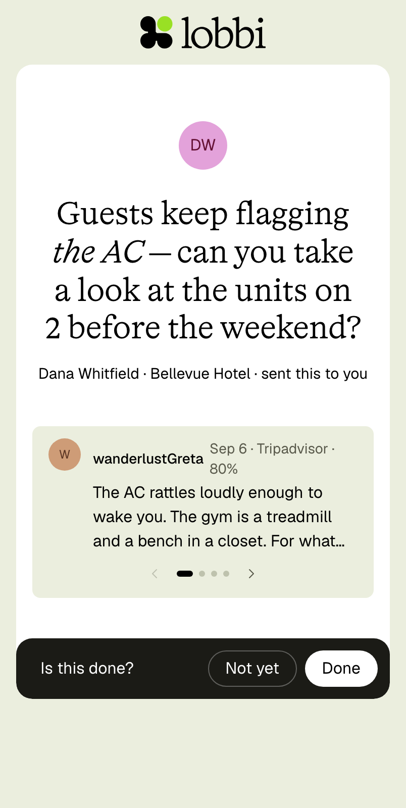 The task, opened from the text: Dana's question as the heading, the guest reviews it came from, and one line — Is this done? Not yet / Done